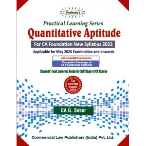 Padhuka's Practical Learning Series on Quantitative Aptitude for CA Foundation May 2024 Exam [New Syllabus 2023] by CA. G. Sekar | Commercial Law Publisher	